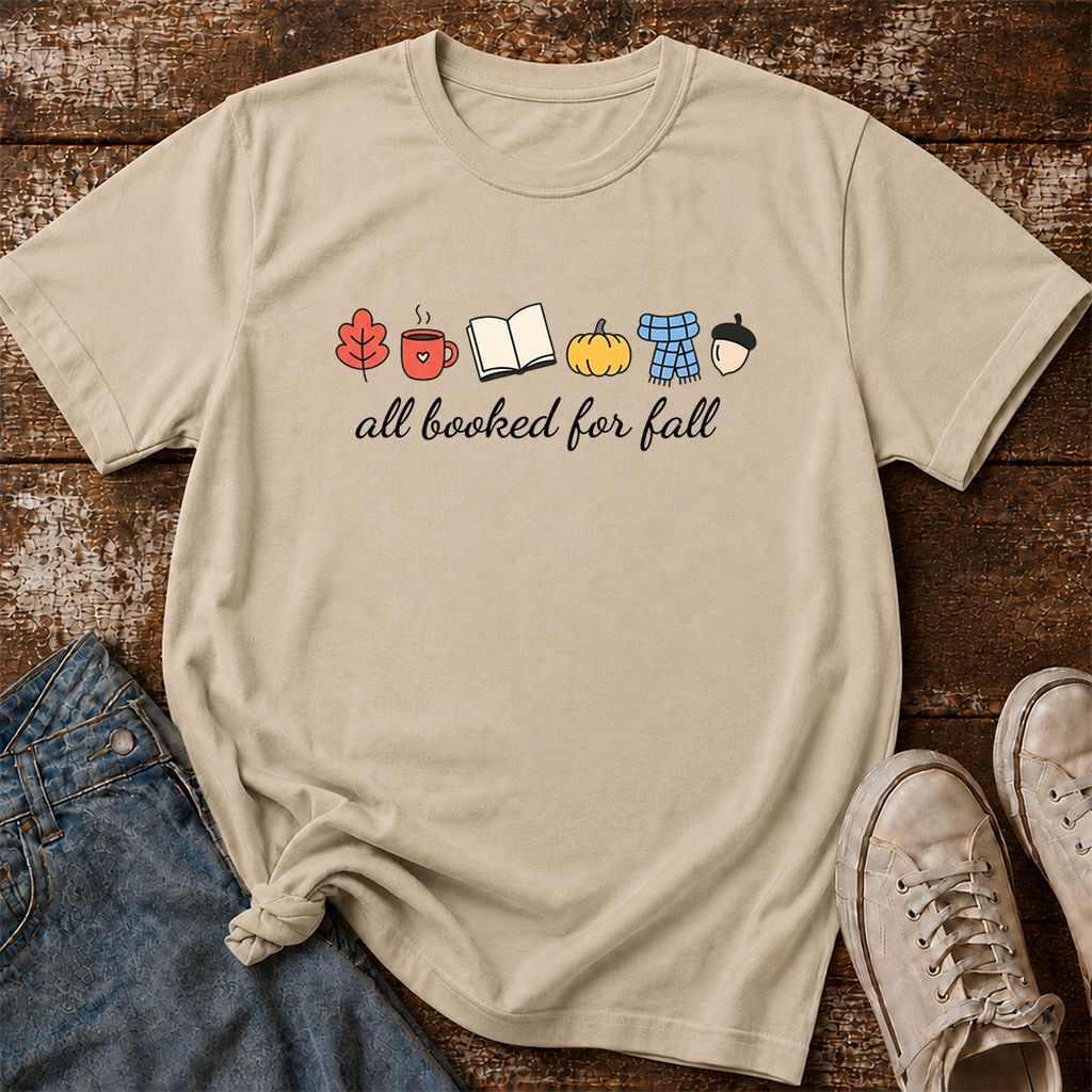 All Booked For Fall Printed T-Shirt | Cozy Book Lover Gift Sand