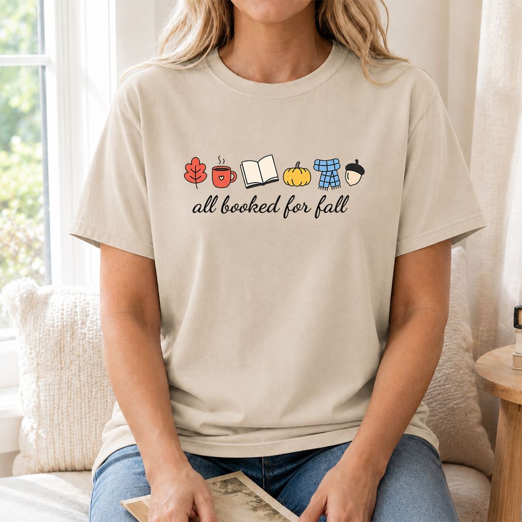 All Booked For Fall Printed T-Shirt | Cozy Book Lover Gift Sand