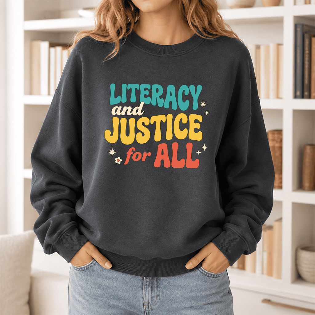 Literacy And Justice For All Printed Sweatshirt | Banned Books Book Lover Gift Dark Heather