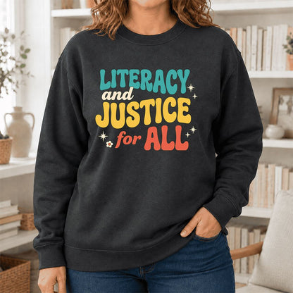 Literacy And Justice For All Printed Sweatshirt | Banned Books Book Lover Gift Dark Heather