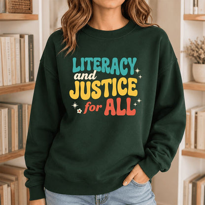 Literacy And Justice For All Printed Sweatshirt | Banned Books Book Lover Gift Forest Green