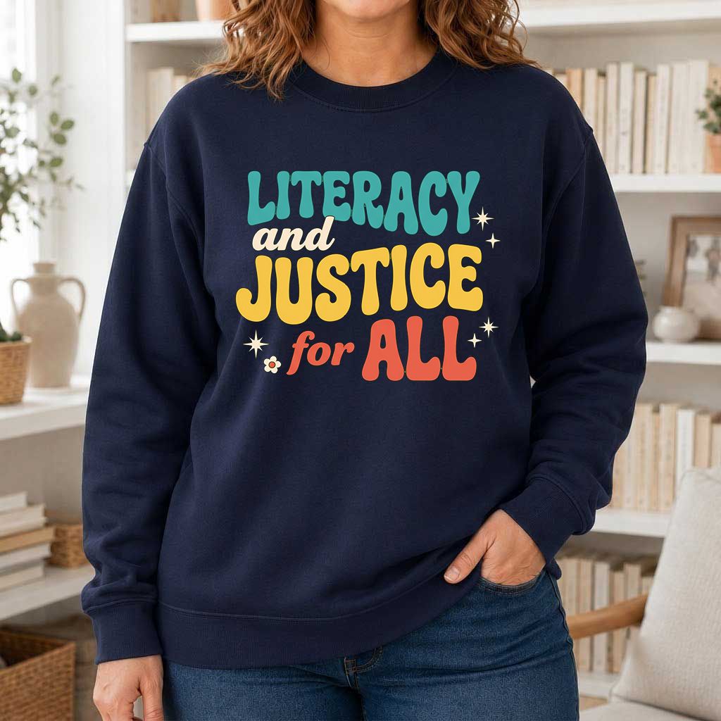 Literacy And Justice For All Printed Sweatshirt | Banned Books Book Lover Gift Navy
