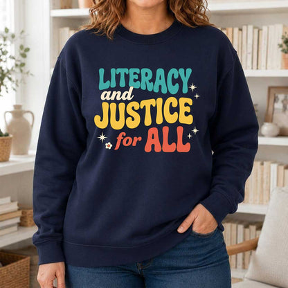Literacy And Justice For All Printed Sweatshirt | Banned Books Book Lover Gift Navy