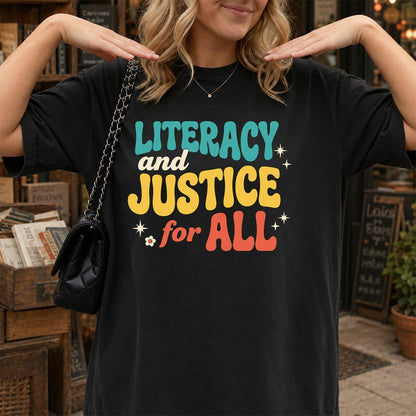 Literacy And Justice For All Printed T-Shirt | Banned Books Book Lover Gift Black