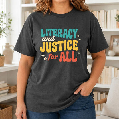 Literacy And Justice For All Printed T-Shirt | Banned Books Book Lover Gift Dark Heather