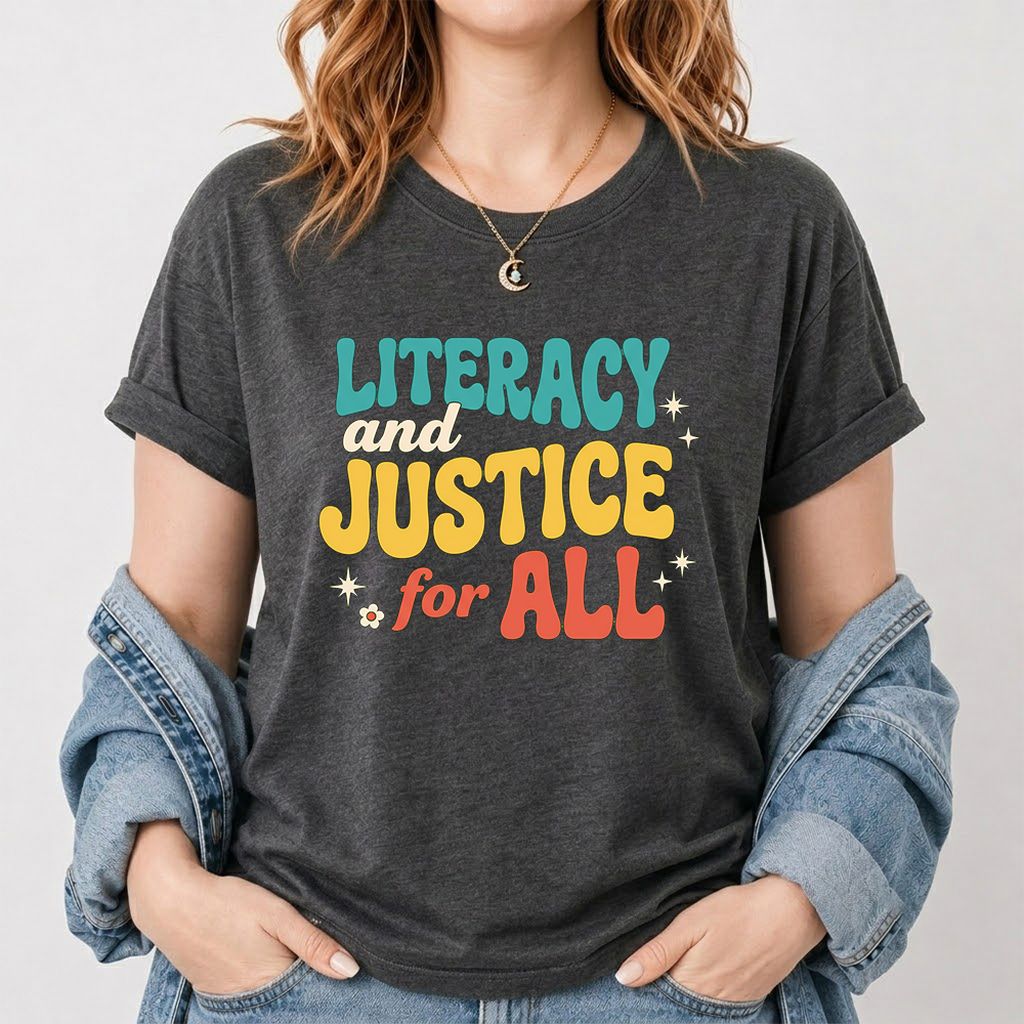 Literacy And Justice For All Printed T-Shirt | Banned Books Book Lover Gift Dark Heather