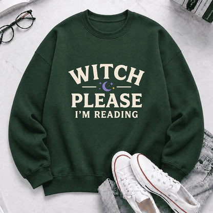 Witch Please I'm Reading Printed Sweatshirt | Cozy Halloween Reader Gift Forest Green