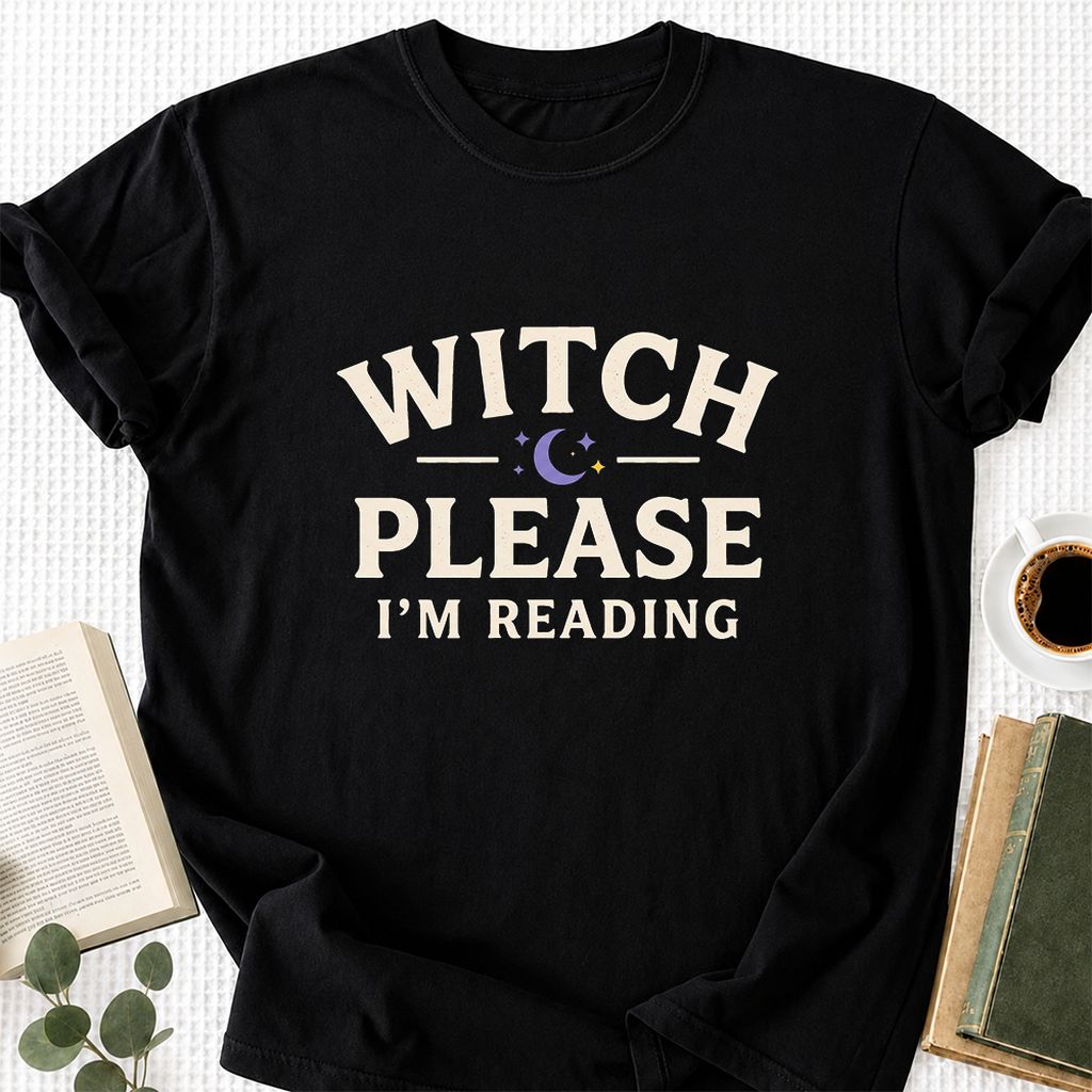 Witch Please I'm Reading Printed T-Shirt | Cozy Halloween Reader Gift Black