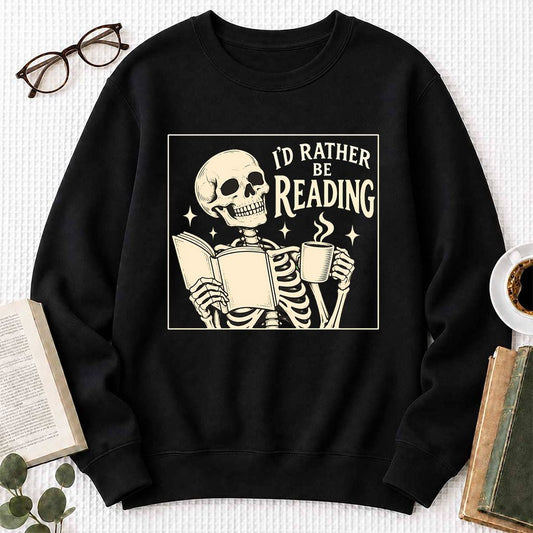 I'd Rather Be Reading Crewneck Sweatshirt | Evergreen Book Lover Gift Black