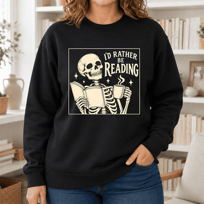 I'd Rather Be Reading Printed Sweatshirt | Evergreen Book Lover Gift Black