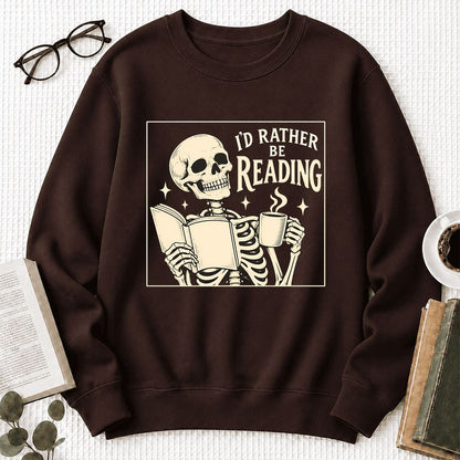 I'd Rather Be Reading Printed Sweatshirt | Evergreen Book Lover Gift Dark Chocolate