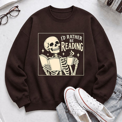 I'd Rather Be Reading Printed Sweatshirt | Evergreen Book Lover Gift Dark Chocolate