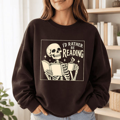 I'd Rather Be Reading Printed Sweatshirt | Evergreen Book Lover Gift Dark Chocolate