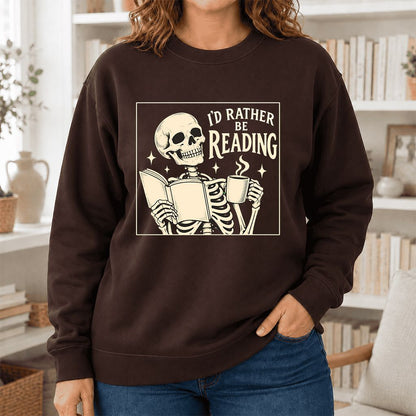I'd Rather Be Reading Printed Sweatshirt | Evergreen Book Lover Gift Dark Chocolate