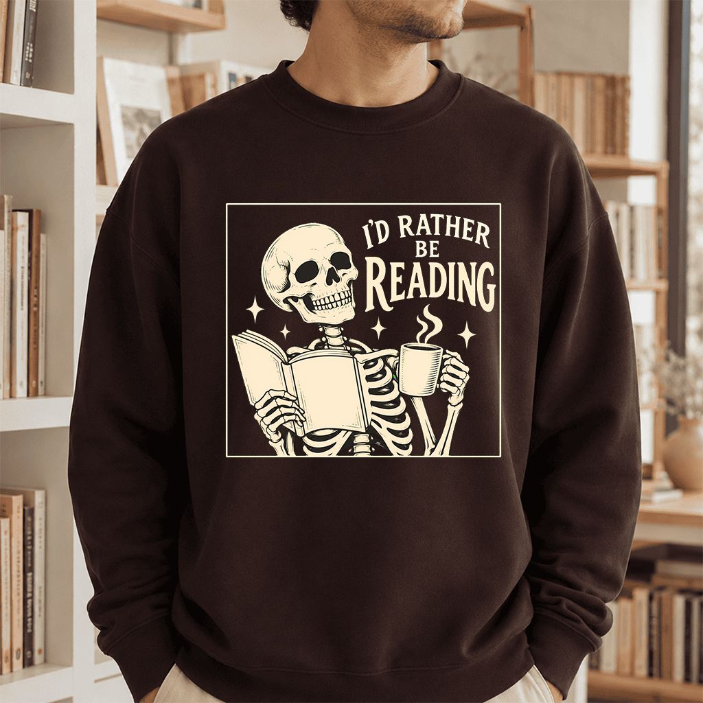 I'd Rather Be Reading Printed Sweatshirt | Evergreen Book Lover Gift Dark Chocolate