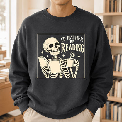 I'd Rather Be Reading Printed Sweatshirt | Evergreen Book Lover Gift Dark Heather