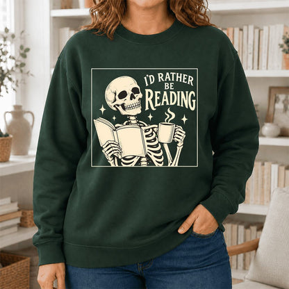 I'd Rather Be Reading Printed Sweatshirt | Evergreen Book Lover Gift Forest Green