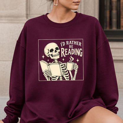 I'd Rather Be Reading Printed Sweatshirt | Evergreen Book Lover Gift Maroon