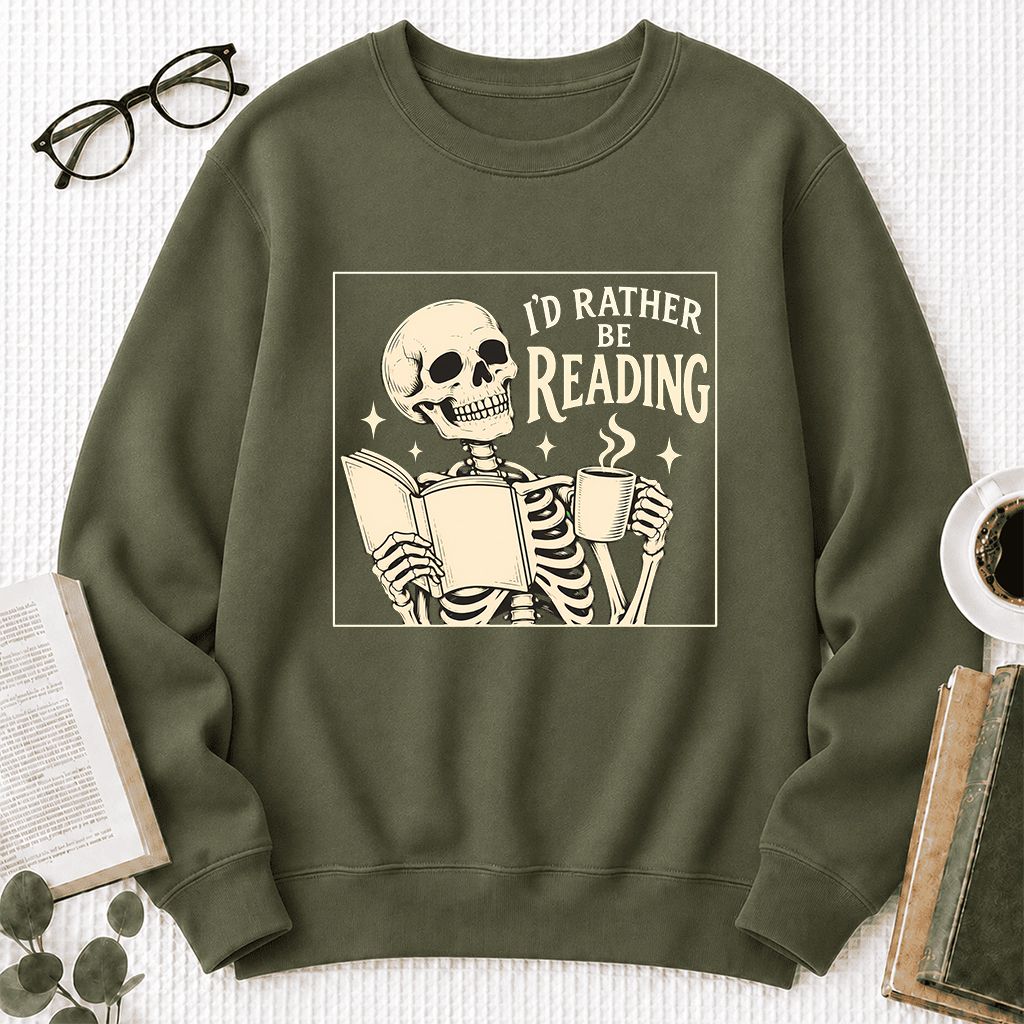 I'd Rather Be Reading Printed Sweatshirt | Evergreen Book Lover Gift Military Green