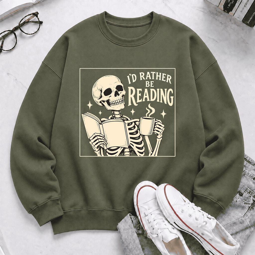 I'd Rather Be Reading Printed Sweatshirt | Evergreen Book Lover Gift Military Green
