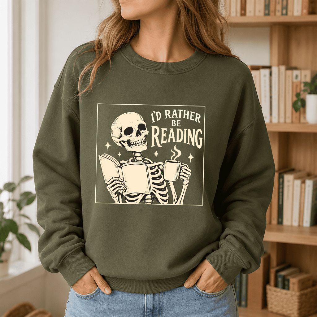I'd Rather Be Reading Printed Sweatshirt | Evergreen Book Lover Gift Military Green