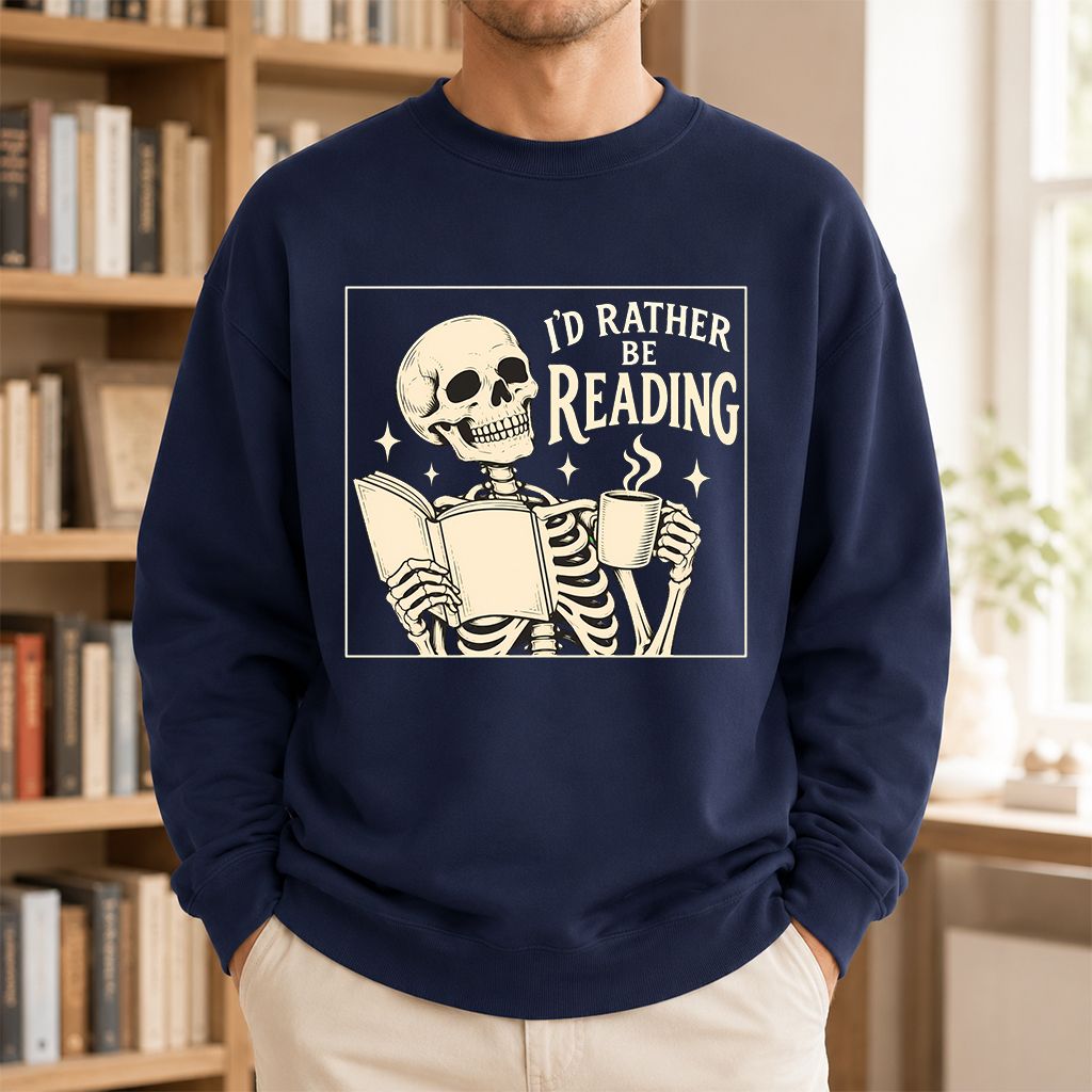 I'd Rather Be Reading Printed Sweatshirt | Evergreen Book Lover Gift Navy