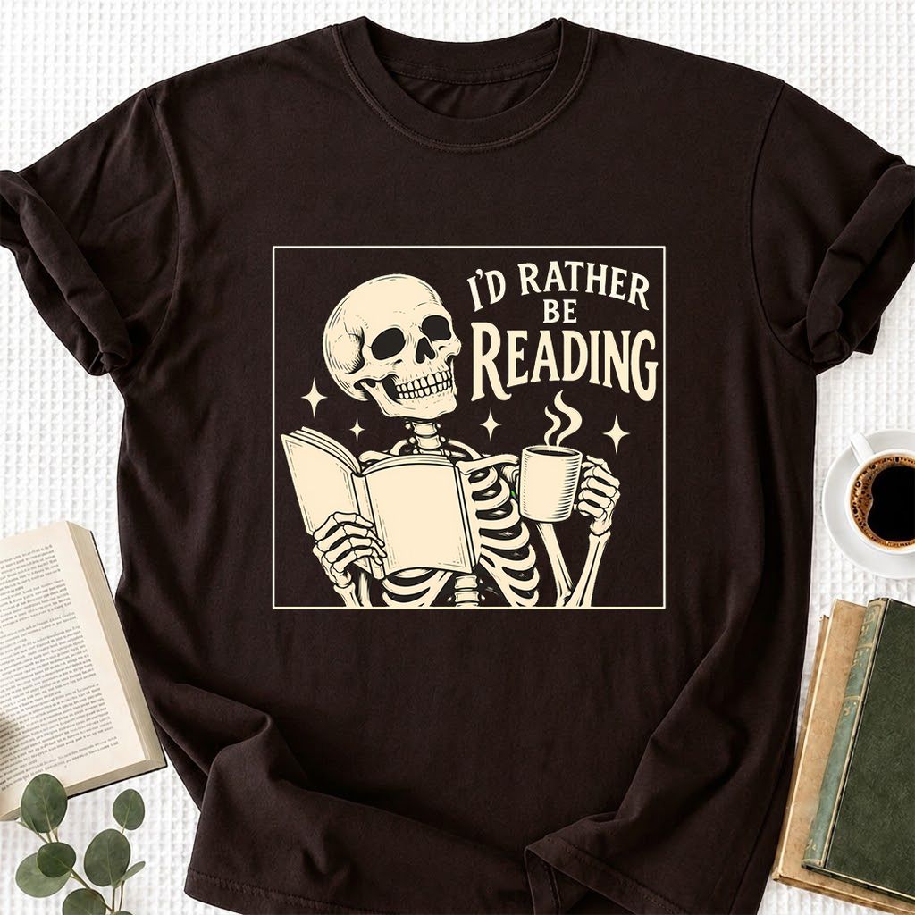 I'd Rather Be Reading Printed T-Shirt | Evergreen Book Lover Gift Dark Chocolate