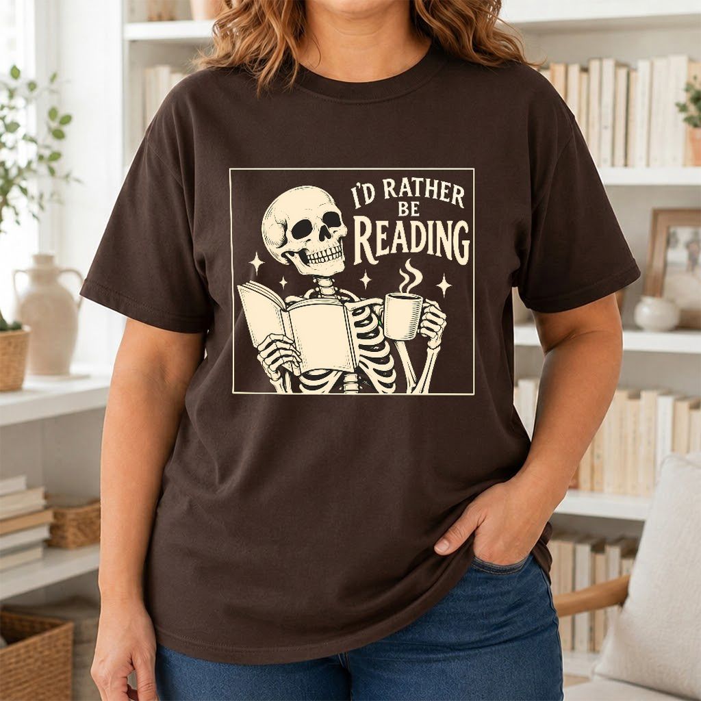 I'd Rather Be Reading Printed T-Shirt | Evergreen Book Lover Gift Dark Chocolate