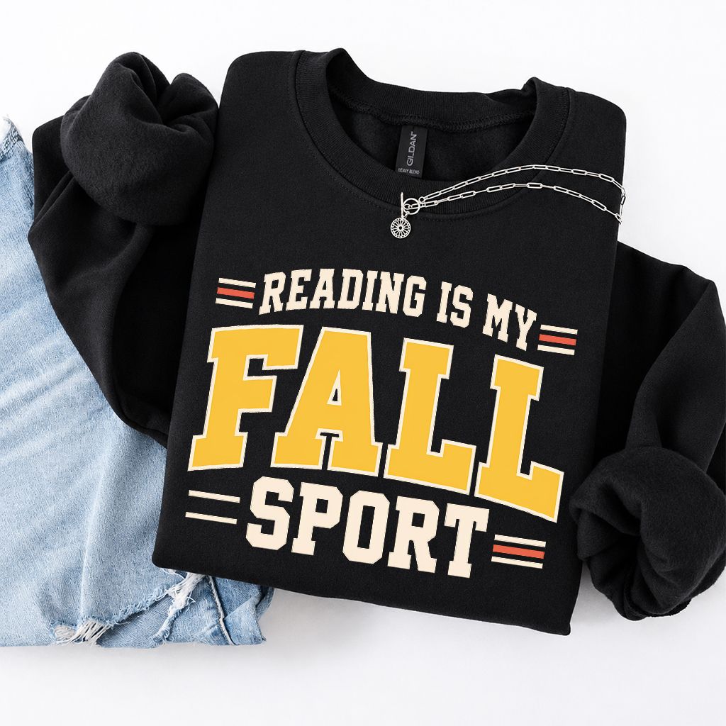 Reading Is My Fall Sport Printed Sweatshirt | Funny Book Lover Gift Black