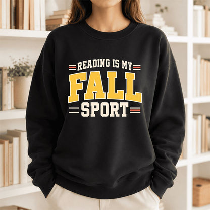 Reading Is My Fall Sport Printed Sweatshirt | Funny Book Lover Gift Black
