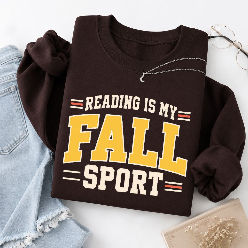 Reading Is My Fall Sport Printed Sweatshirt | Funny Book Lover Gift Dark Chocolate