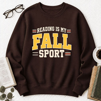 Reading Is My Fall Sport Printed Sweatshirt | Funny Book Lover Gift Dark Chocolate