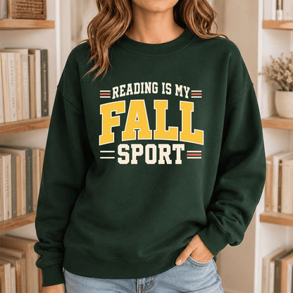 Reading Is My Fall Sport Printed Sweatshirt | Funny Book Lover Gift Forest Green