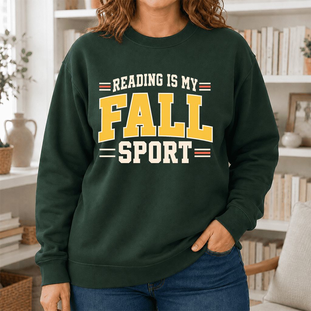 Reading Is My Fall Sport Printed Sweatshirt | Funny Book Lover Gift Forest Green