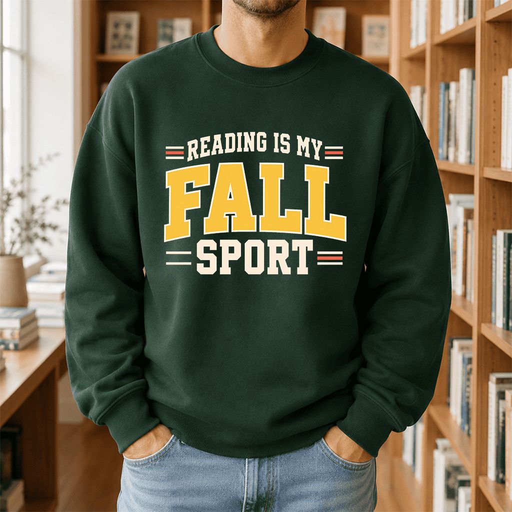 Reading Is My Fall Sport Printed Sweatshirt | Funny Book Lover Gift Forest Green