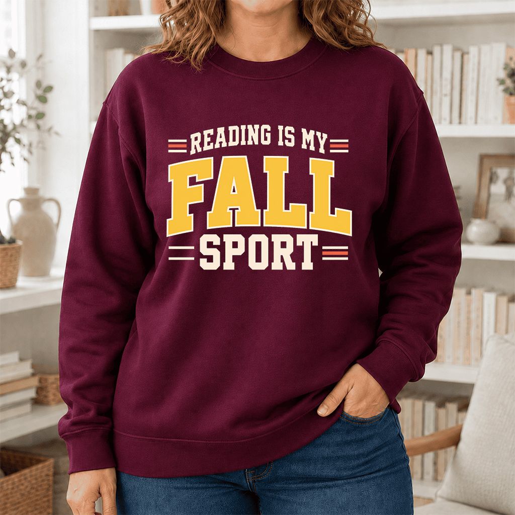 Reading Is My Fall Sport Printed Sweatshirt | Funny Book Lover Gift Maroon