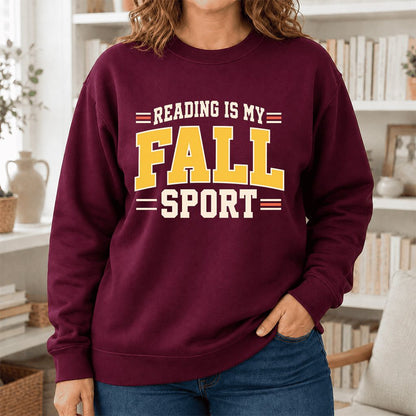 Reading Is My Fall Sport Printed Sweatshirt | Funny Book Lover Gift Maroon