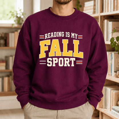 Reading Is My Fall Sport Printed Sweatshirt | Funny Book Lover Gift Maroon