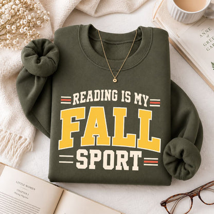 Reading Is My Fall Sport Printed Sweatshirt | Funny Book Lover Gift Military Green