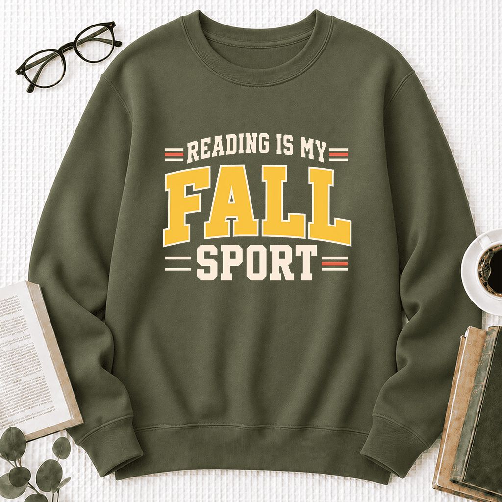 Reading Is My Fall Sport Printed Sweatshirt | Funny Book Lover Gift Military Green
