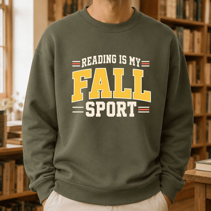 Reading Is My Fall Sport Printed Sweatshirt | Funny Book Lover Gift Military Green