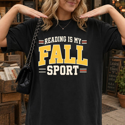 Reading Is My Fall Sport Printed T-Shirt | Funny Book Lover Gift Black