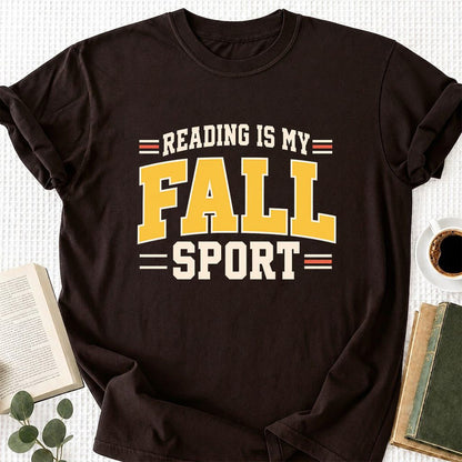 Reading Is My Fall Sport Printed T-Shirt | Funny Book Lover Gift Dark Chocolate