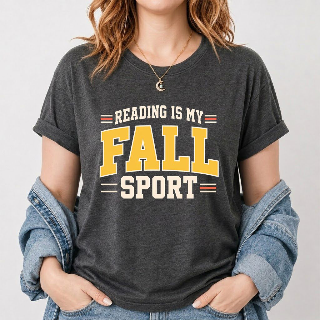 Reading Is My Fall Sport Printed T-Shirt | Funny Book Lover Gift Dark Heather