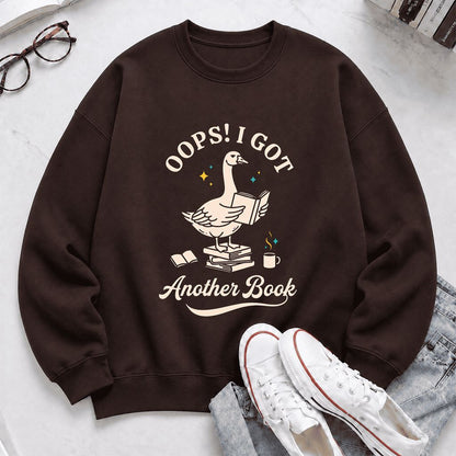 Oops! I Got Another Book Printed Sweatshirt | Playful Book Lover Gift Dark Chocolate