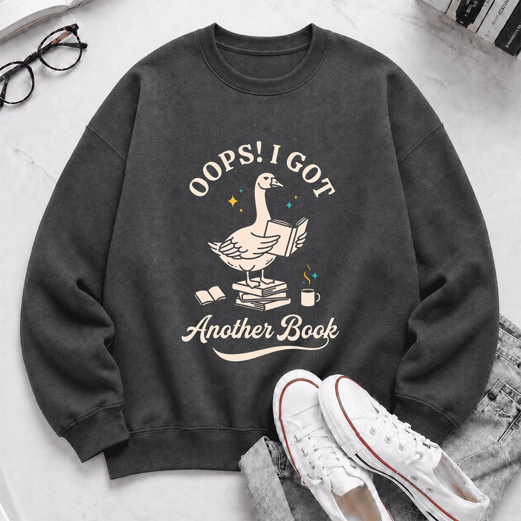 Oops! I Got Another Book Printed Sweatshirt | Playful Book Lover Gift Dark Heather