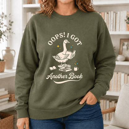 Oops! I Got Another Book Printed Sweatshirt | Playful Book Lover Gift Military Green