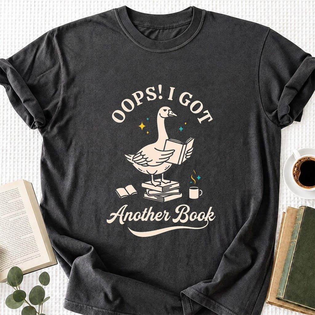 Oops! I Got Another Book Printed T-Shirt | Playful Book Lover Gift Dark Heather