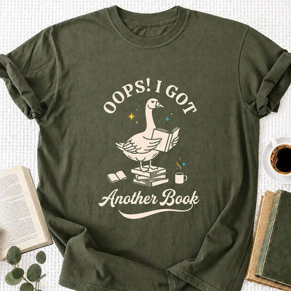 Oops! I Got Another Book Printed T-Shirt | Playful Book Lover Gift Military Green