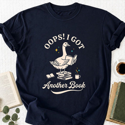 Oops! I Got Another Book Printed T-Shirt | Playful Book Lover Gift Navy